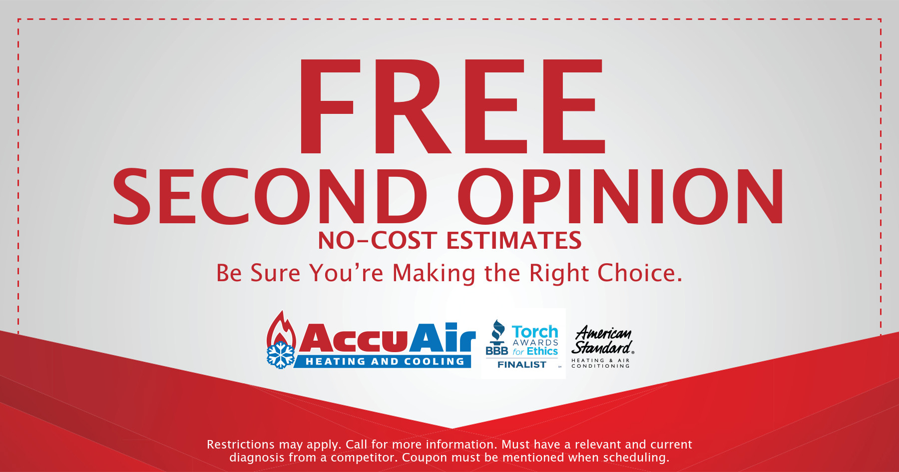 Free Second Opinion no-cost estimates.